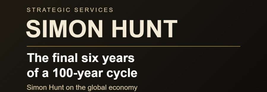 Simon Hunt Strategic Services – The final six years of a 100-year cycle