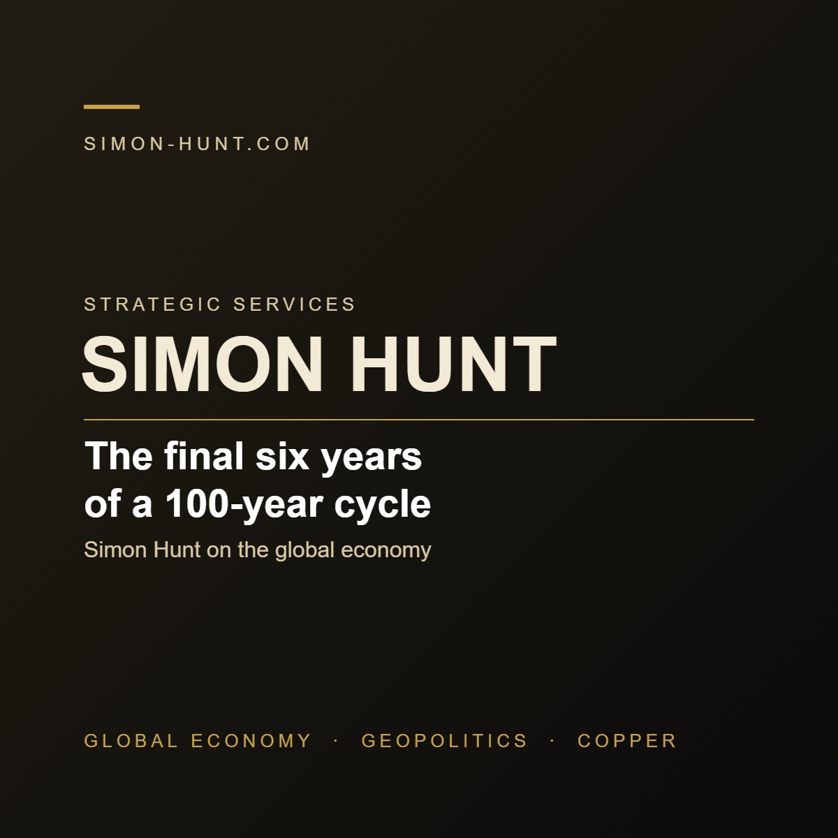 Simon Hunt Strategic Services – The final six years of a 100-year cycle