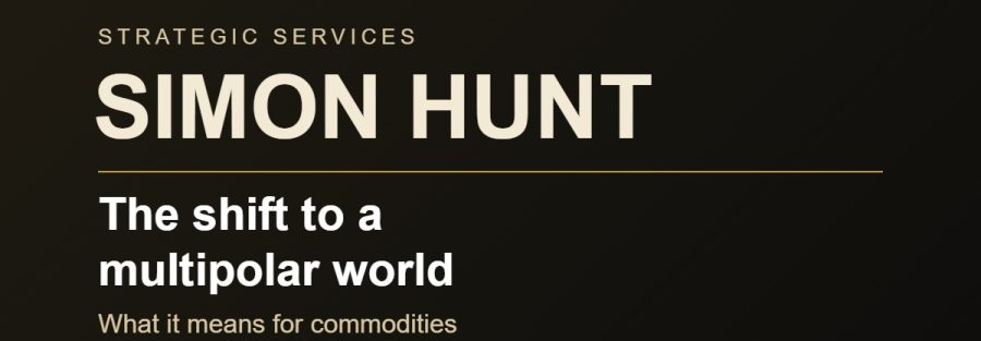 Simon Hunt Strategic Services – The shift to a multipolar world